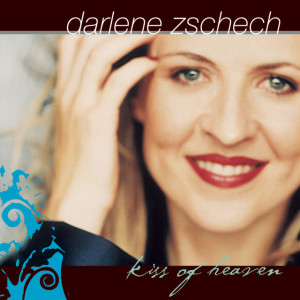 Kiss of Heaven, album by Darlene Zschech