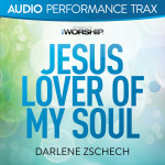 Jesus Lover of My Soul (Audio Performance Trax), album by Darlene Zschech