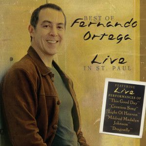 Best Of - Live In St. Paul, album by Fernando Ortega