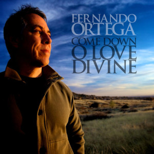 Come Down O Love Divine, album by Fernando Ortega