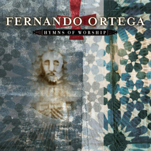 Hymns of Worship, album by Fernando Ortega