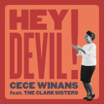 Hey Devil! (feat. The Clark Sisters), альбом CeCe Winans