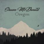Oregon, альбом Shawn McDonald