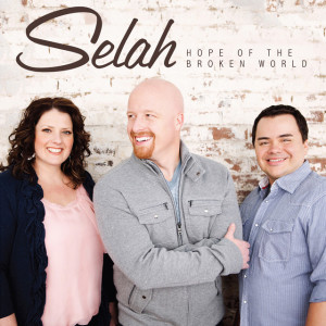 Hope Of The Broken World, альбом Selah