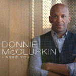 I Need You (Live), альбом Donnie McClurkin