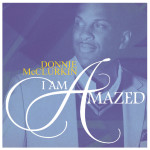 I Am Amazed, album by Donnie McClurkin
