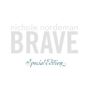 Brave (SE), альбом Nichole Nordeman