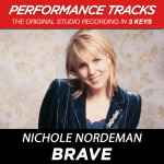Brave (Performance Tracks) - EP, album by Nichole Nordeman