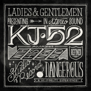 Dangerous, альбом KJ-52