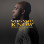 Who You Know, album by Derek Minor