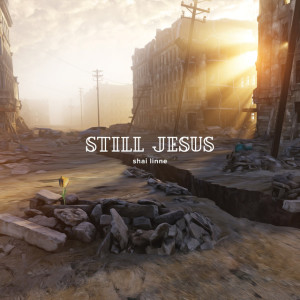 Still Jesus, album by Shai Linne