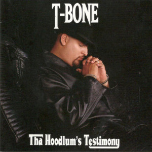 Tha Hoodlum's Testimony, album by T-Bone
