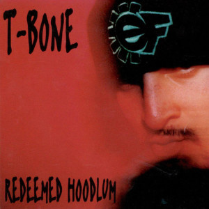 Redeemed Hoodlum, album by T-Bone