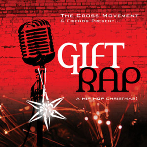 Gift Rap, album by The Cross Movement