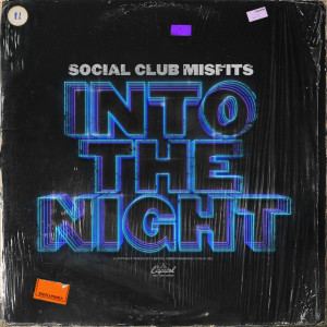 Into The Night, album by Social Club Misfits