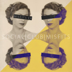 Misfits EP, album by Social Club Misfits