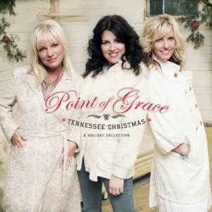 Tennessee Christmas: A Holiday Collection, album by Point Of Grace