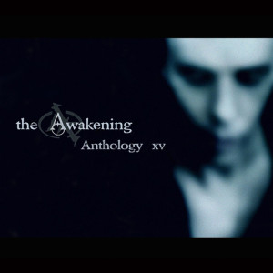 Anthology XV, альбом The Awakening