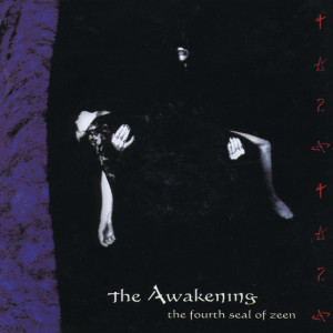 The Fourth Seal of Zeen, альбом The Awakening