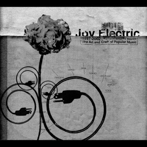 The Art And Craft Of Popular Music, album by Joy Electric