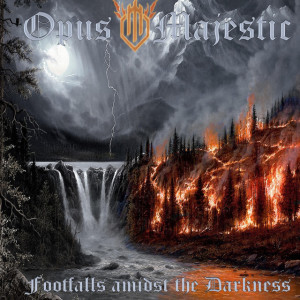 Footfalls Amidst the Darkness, album by Opus Majestic