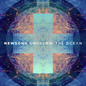 Swallow the Ocean (Deluxe Edition), album by Newsong