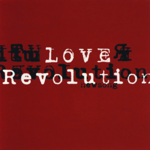 Love Revolution, album by Newsong