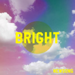 Bright, альбом Newsong