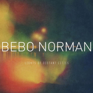 Lights Of Distant Cities, альбом Bebo Norman