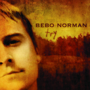 Try, альбом Bebo Norman