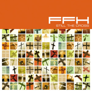 Still The Cross, album by FFH