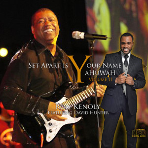 Set Apart Is Your Name YaHuWaH, Vol. 2, album by Ron Kenoly