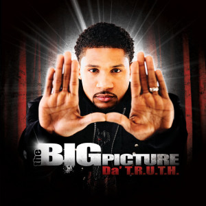 The Big Picture, album by Da' T.R.U.T.H.