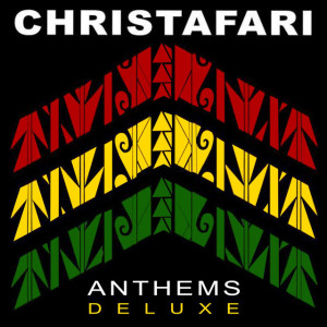 Anthems (Deluxe), альбом Christafari
