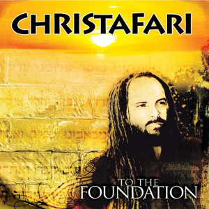 To the Foundation, альбом Christafari
