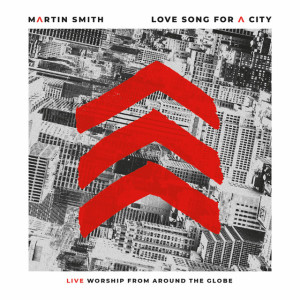 Love Song for a City (Live), альбом Martin Smith