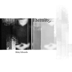 Eternity, альбом Misty Edwards