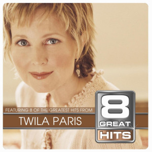8 Great Hits Twila Paris, album by Twila Paris