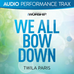 We All Bow Down (Audio Performance Trax)