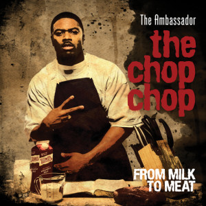 The Chop Chop: From Milk To Meat