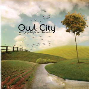 All Things Bright And Beautiful, album by Owl City