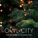 Kiss Me Babe, It's Christmas Time, альбом Owl City