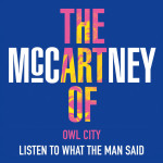 Listen to What the Man Said, album by Owl City