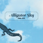 Alligator Sky, альбом Owl City