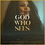 The God Who Sees, album by Nicole C. Mullen