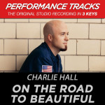 On The Road To Beautiful (Performance Tracks)
