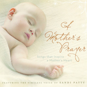 A Mother's Prayer, album by Sandi Patty