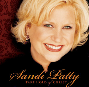 Take Hold of Christ, album by Sandi Patty