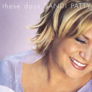 These Days, album by Sandi Patty