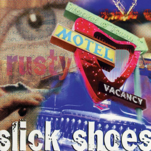 Rusty, album by Slick Shoes